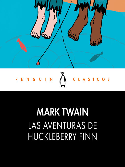 Title details for Las aventuras de Huckleberry Finn by Mark Twain - Available